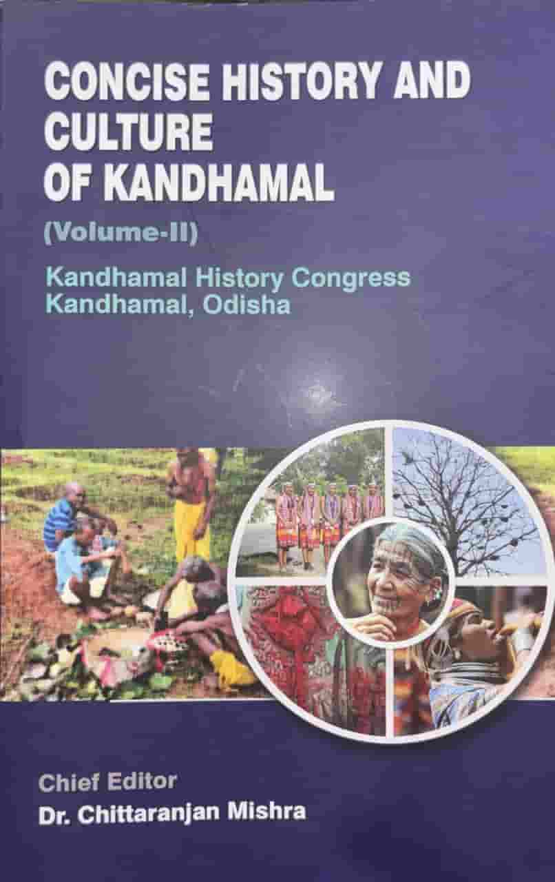 Concise History Nad Culture Of Kandhamal : Volume II